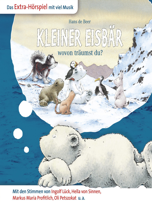 Titeldetails für Der kleine Eisbär, Kleiner Eisbär wovon träumst du? nach Marcell Gödde - Verfügbar